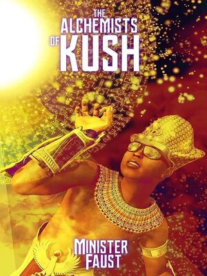 cover image of The Alchemists of Kush